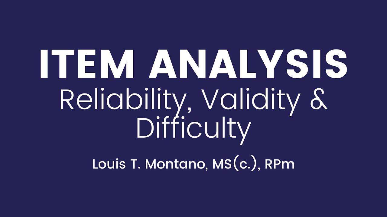Item Analysis (Reliability, Validity, Difficulty) in Thesis and Assessment