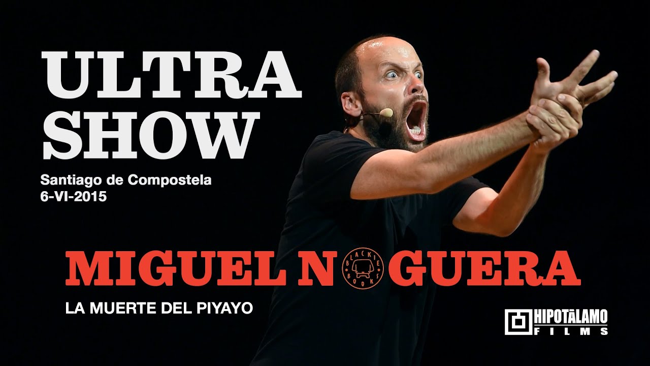 Miguel Noguera - ULTRASHOW - Santiago de Compostela (6-VI-2015)