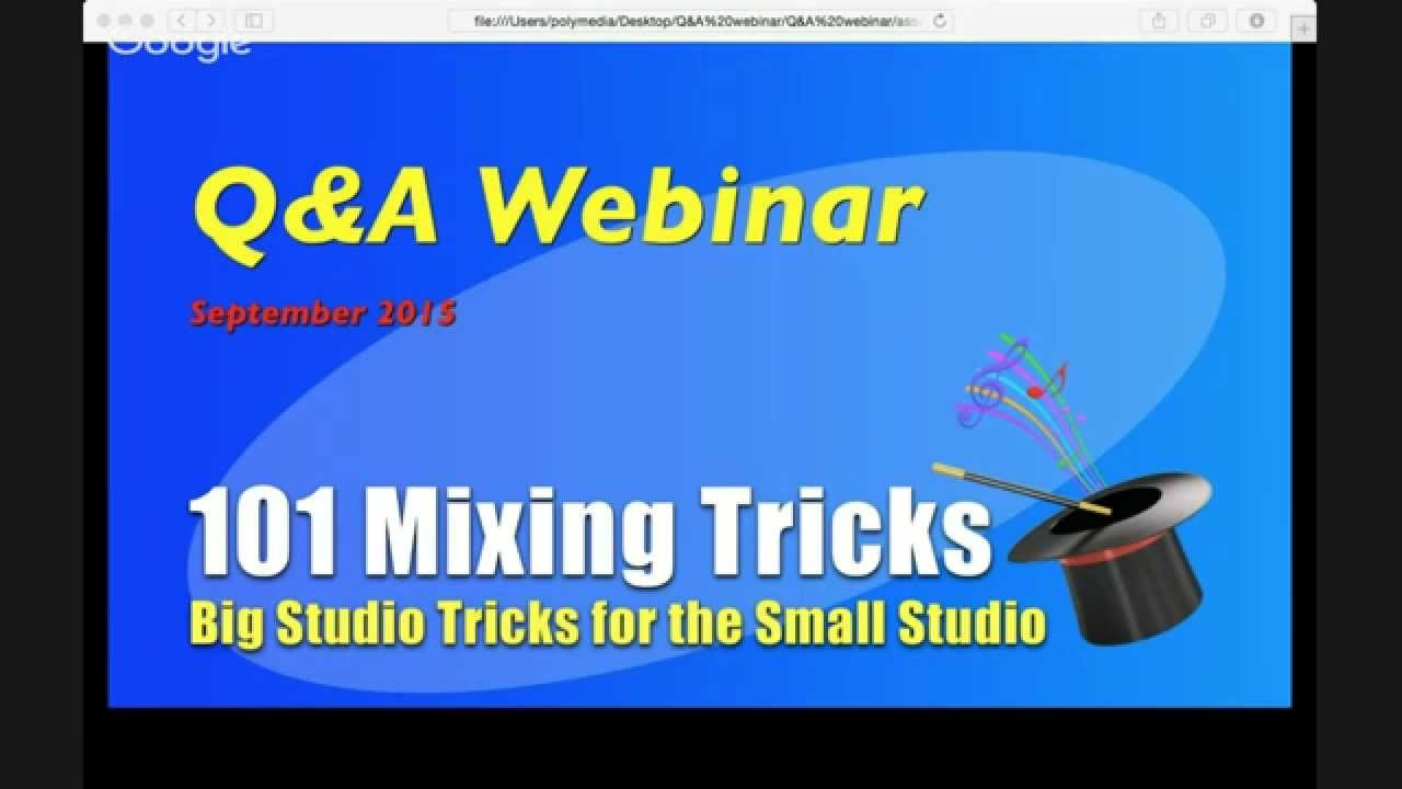 101 Mixing Tricks - September Q&A Webinar