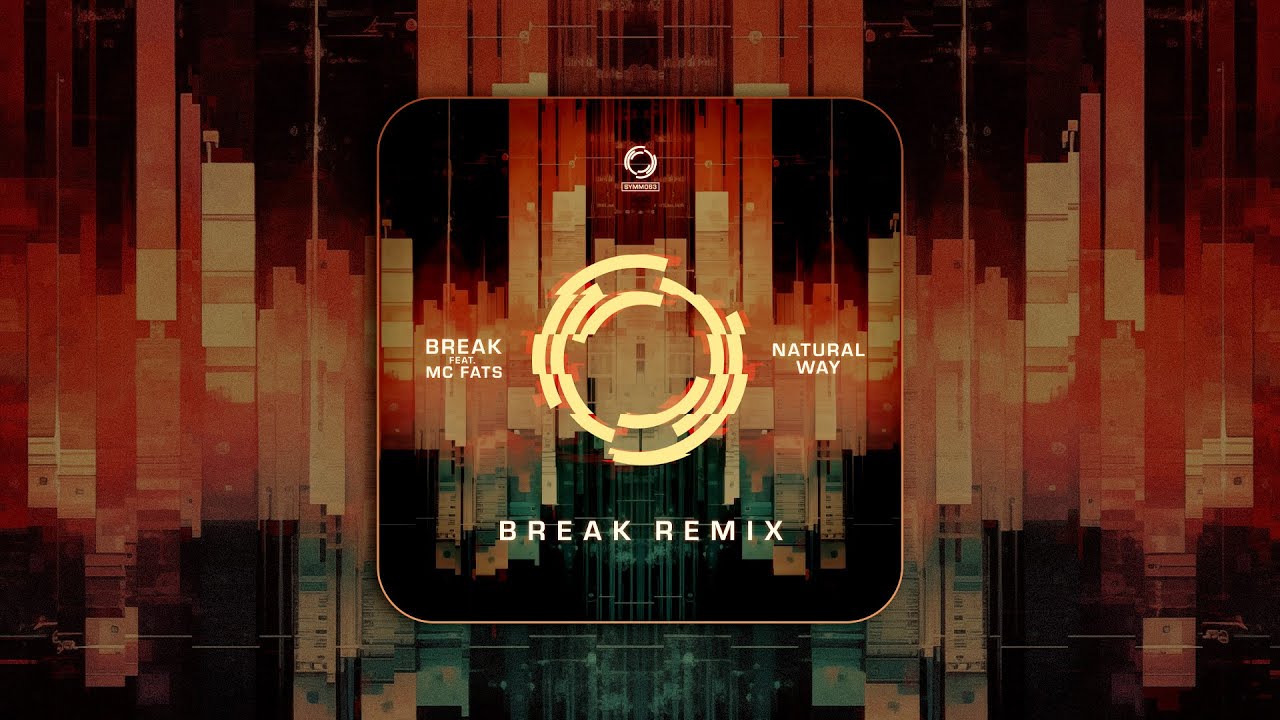 SYMM063 - Break ft. MC Fats - Natural Way (Break Remix)