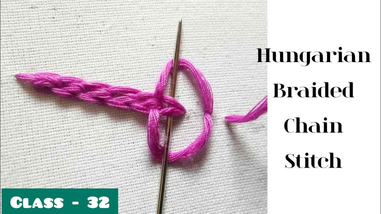 How to do Hungarian Braided Chain Stitch.