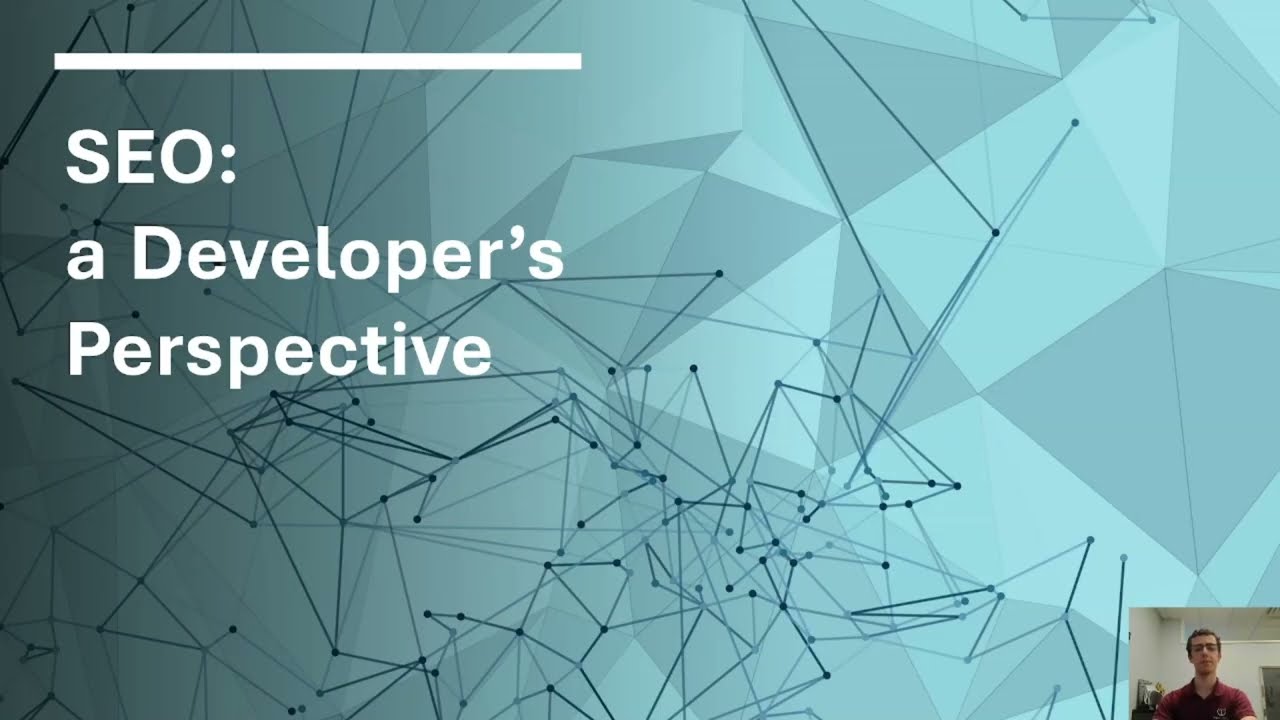 SEO - A Developer's Perspective