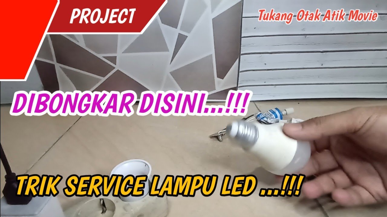 RAHASIA SERVICE LAMPU...!!! SEMUA WAJIB TAU... 