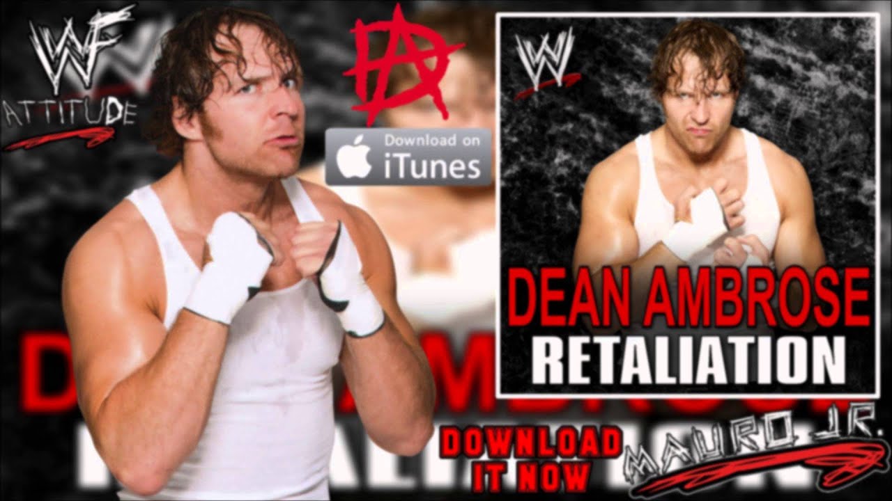 WWE: Retaliation V1 (Dean Ambrose) - Single [iTunes Released] + Download Link