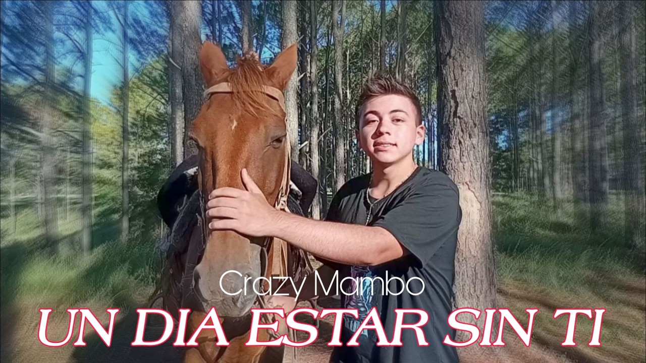 Un dia estar sin ti - Crazy Mambo