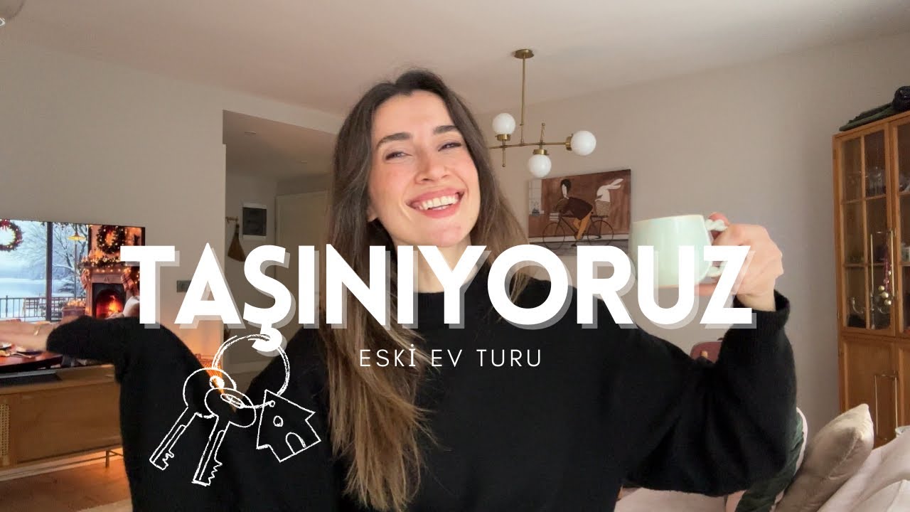 Taşınıyoruz | Eski Ev Turu 🏡