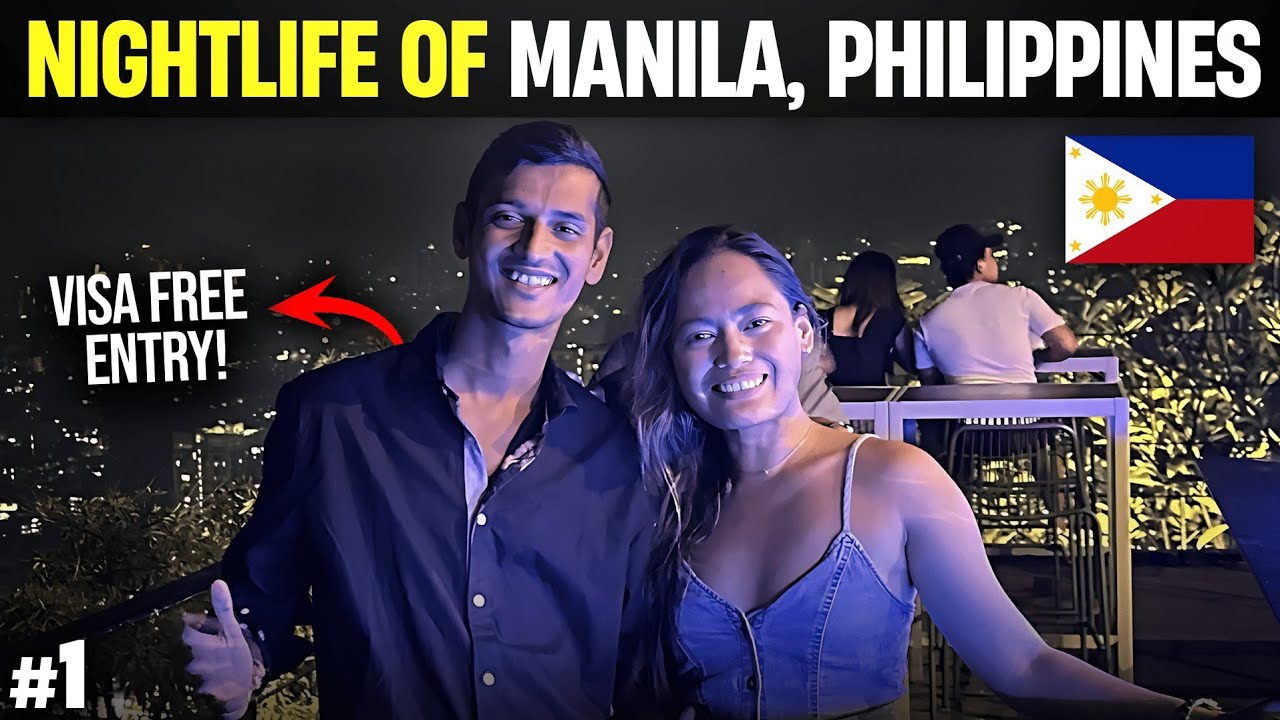 Indian Travelling to Philippines without Visa | Nightlife of Manila, Philippines 🇵🇭