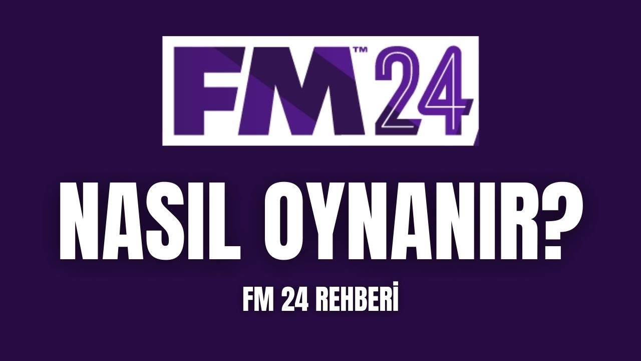FM 24 NASIL OYNANIR ? FM 24 TANITIMI - FM 24 REHBERİ