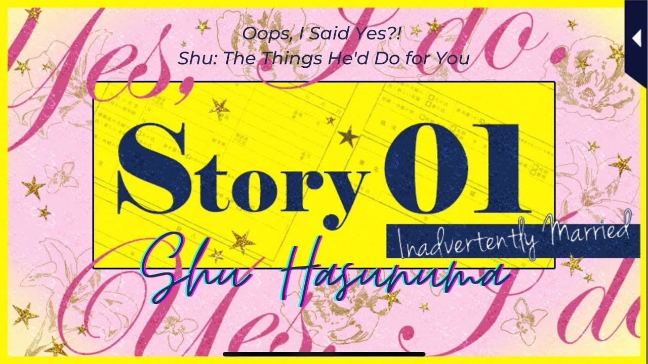 Shu - The Things He'd Do for You: Episode 1 - Shu Hasunuma (Oops, I Said Yes?!)
