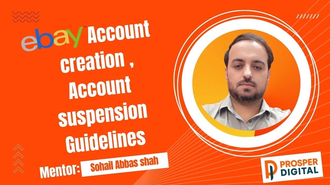 Ebay Account creation , Account suspension Guidelines by Prosper Digital#ebayseller #amazon