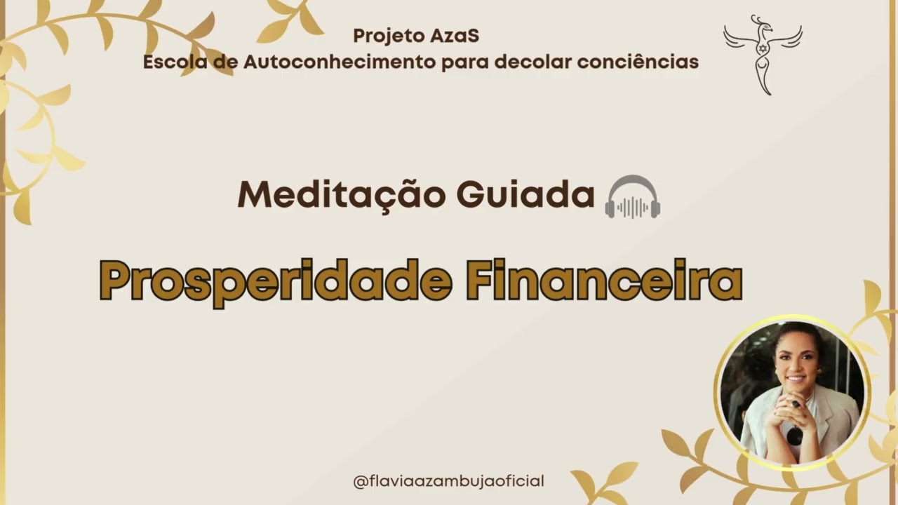 Medita&ccedil;&atilde;o Guiada - Prosperidade Financeira $
