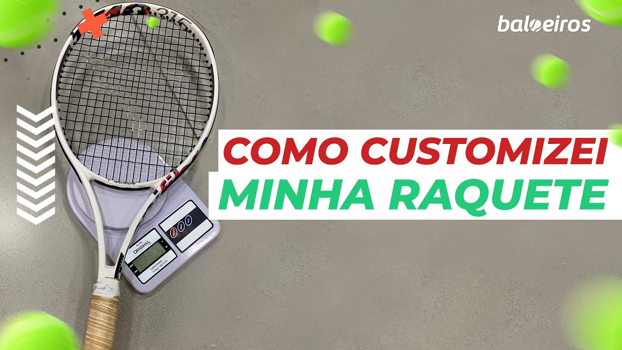 COMO CUSTOMIZEI MINHA RAQUETE DE TÊNIS
