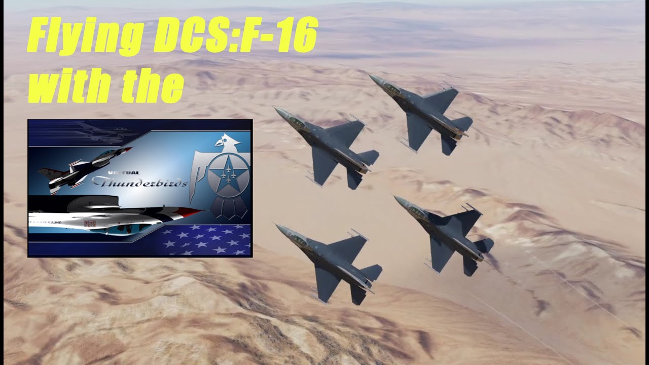 DCS: F-16 Flight with the Virtual THUNDERBIRDS