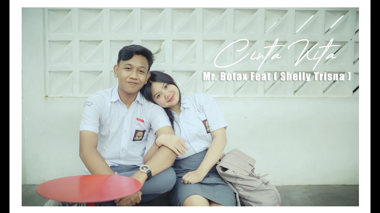 Mr Botax feat Shelly Trisna - Cinta Kita (Official Music Video)