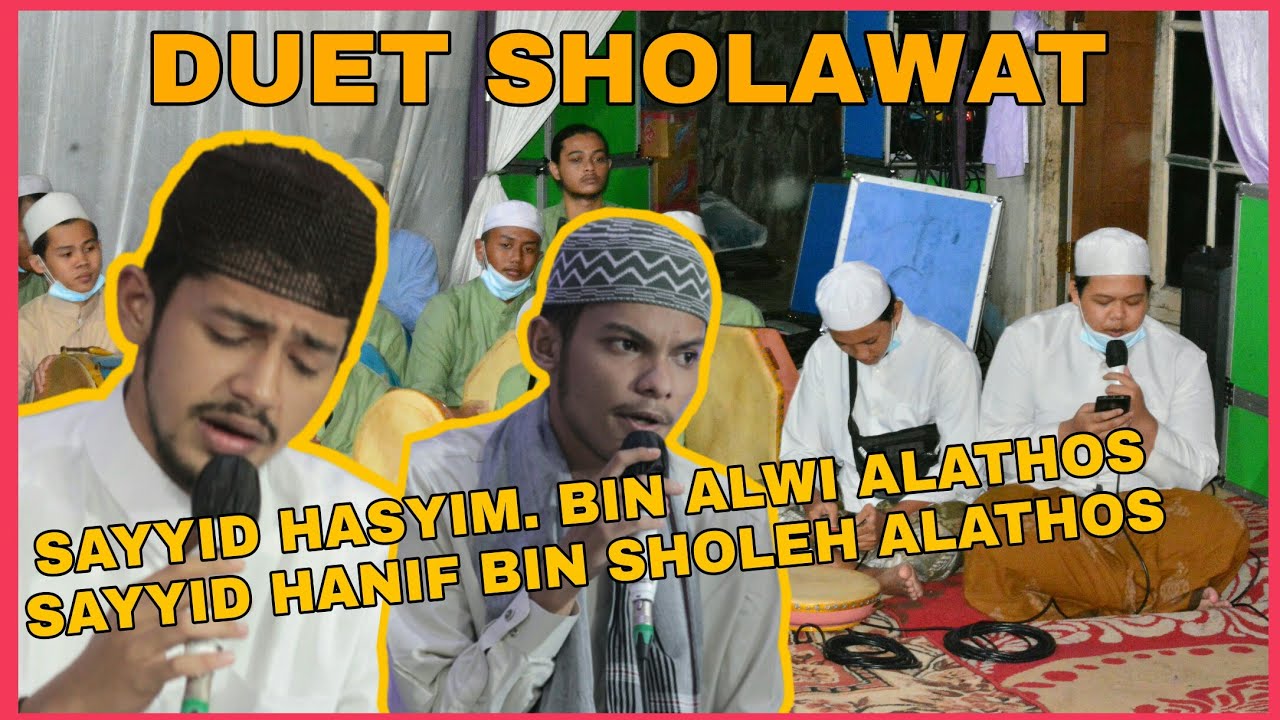 TERBARU HABIB HASYIM ALATHOS DAN HABIB HANIF ALATHOS || MADLEY SHOLAWAT MUQODIMAH MAULID ADDIBAI