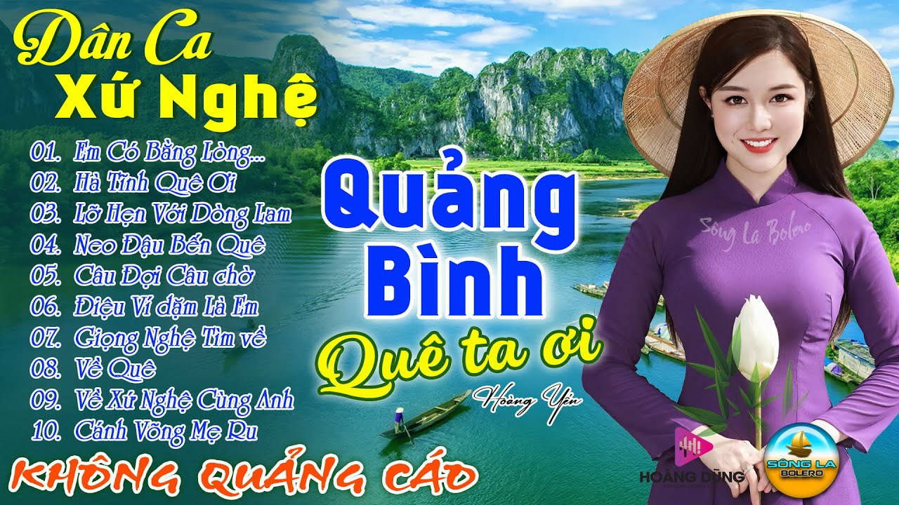 QUẢNG BÌNH QUÊ TA ƠI - HOÀNG YẾN ➤LK Dân Ca Xứ Nghệ Nghe Mà SAY ĐẮM LÒNG NGƯỜI - Nhạc Thôn Quê Remix