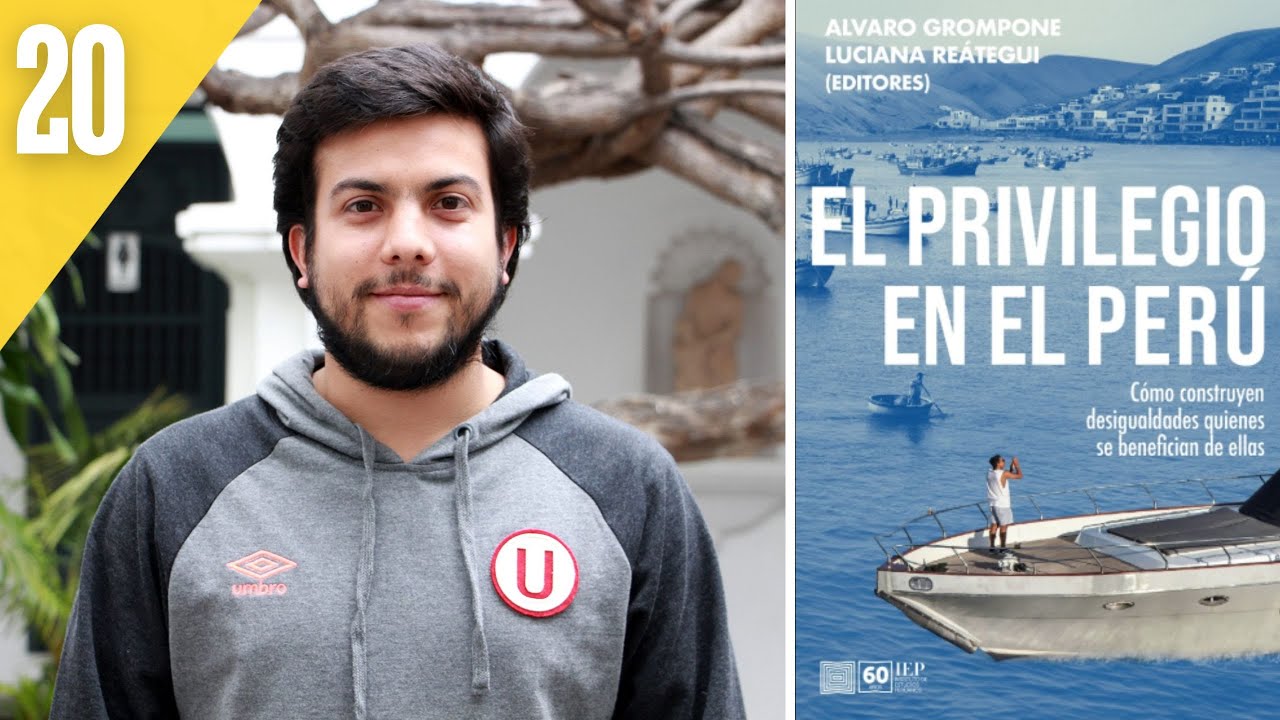 🎙️| Episodio #20 - El Privilegio en el Perú: ¿Quiénes se benefician? (2025) de Álvaro Grompone