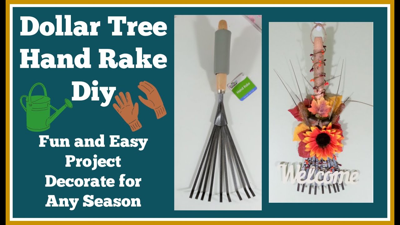 Dollar Tree Hand Rake Diy / Very Easy Diy