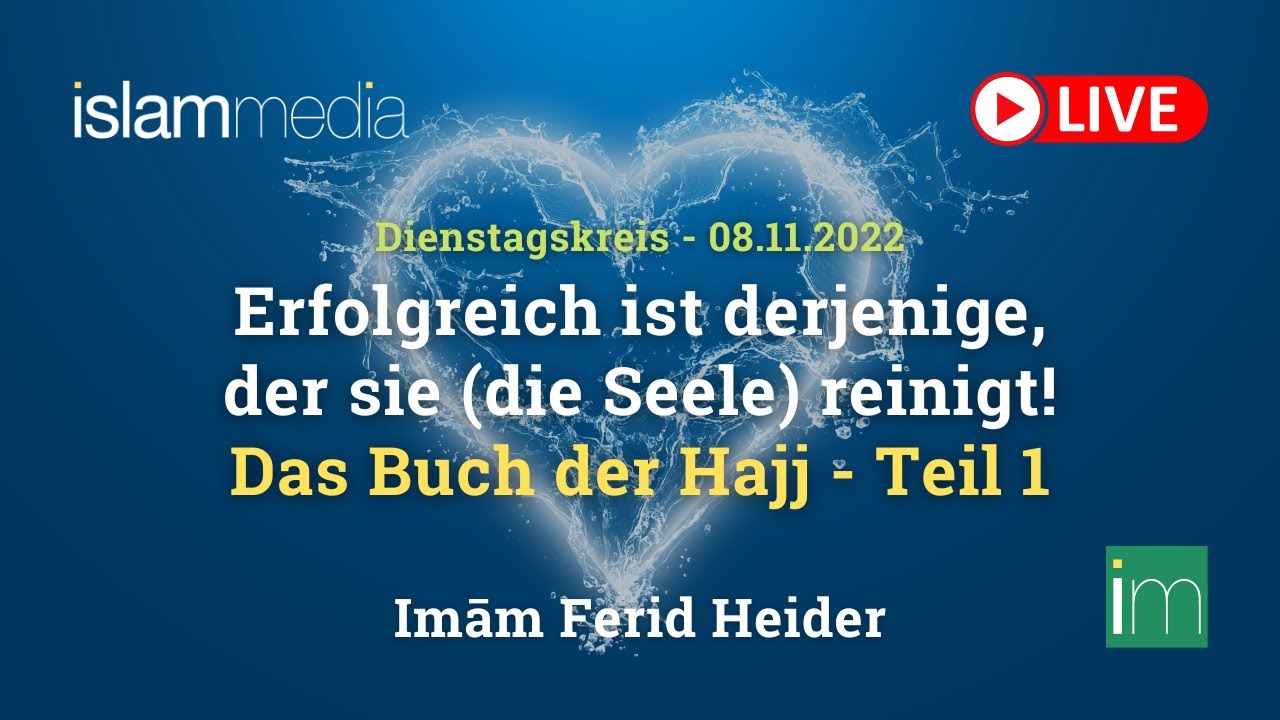 Das Buch der Hajj - Teil 1 | Imām Ferid Heider
