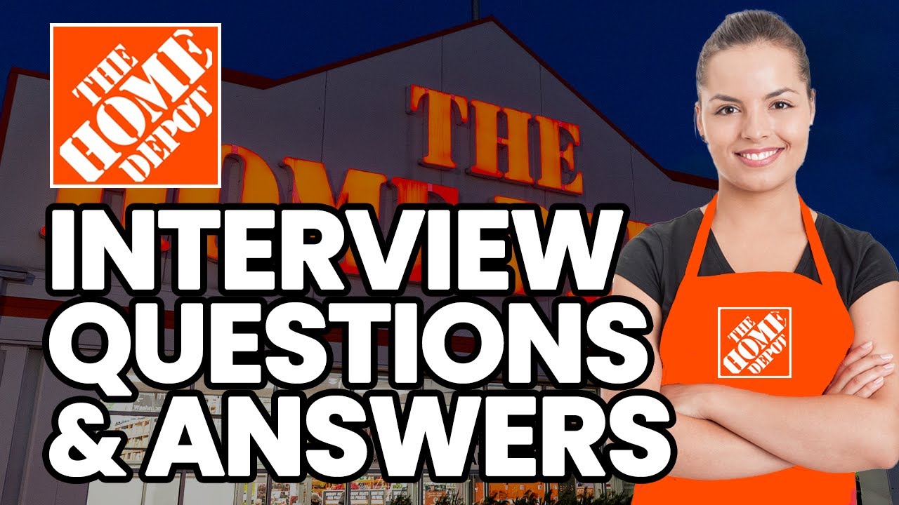 HOME DEPOT Interview Questions and Answers (GENERAL AND BEHAVIORAL)