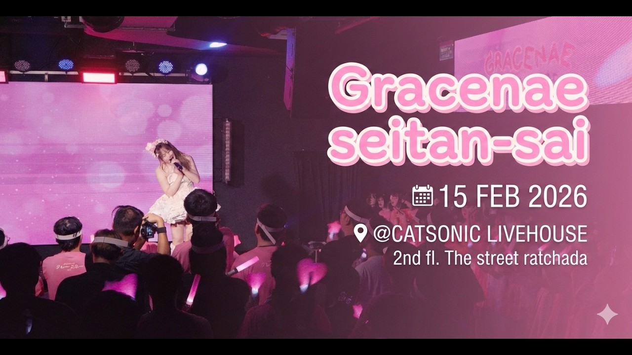 Gracenae seitan sai 15 feb 2026 catsonic livehouse 2nd floor The street ratchada