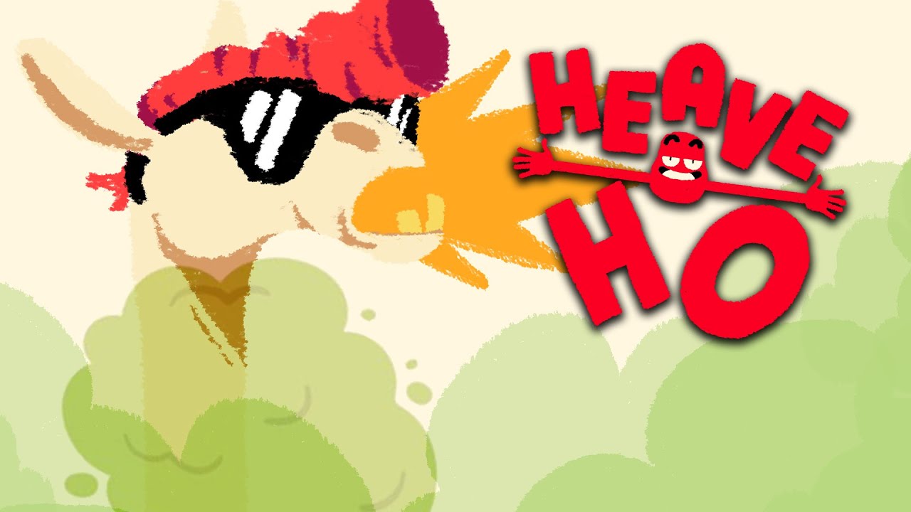 Heave Ho is a masterpiece