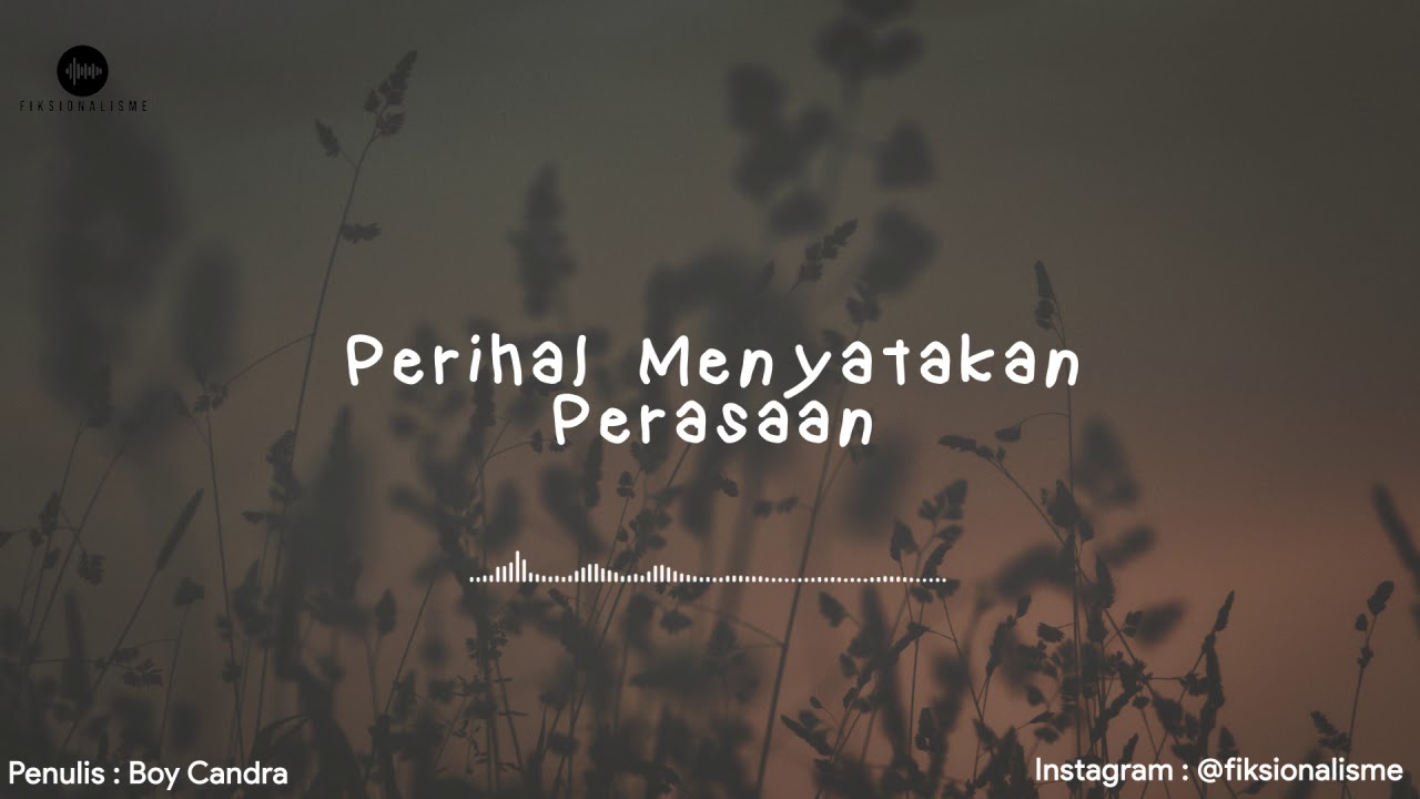 Musikalisasi Fiksionalisme : Perihal Menyatakan Perasaan (Boy Candra)