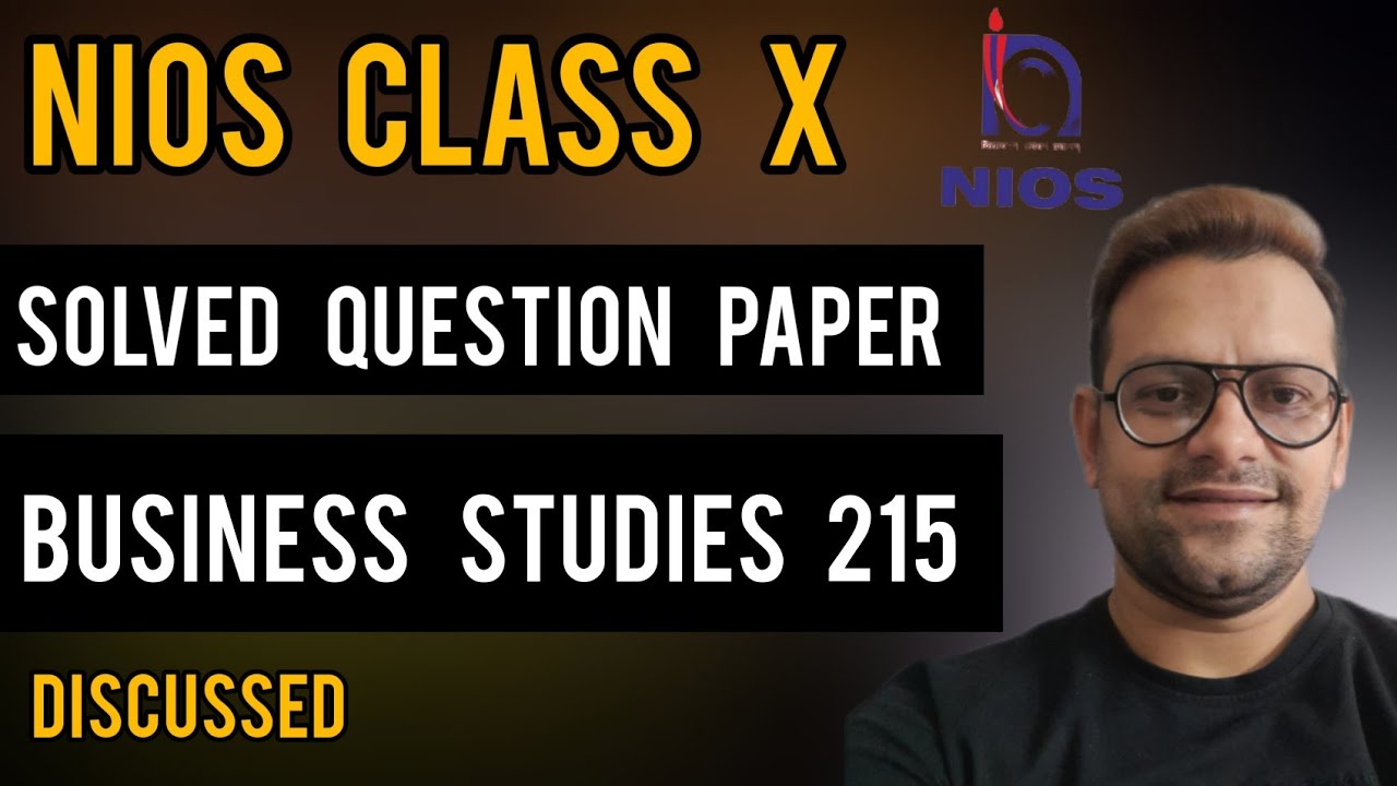 Nios Class X Business Studies 215 Solve Question Paper | Business Studies Class X Important Question