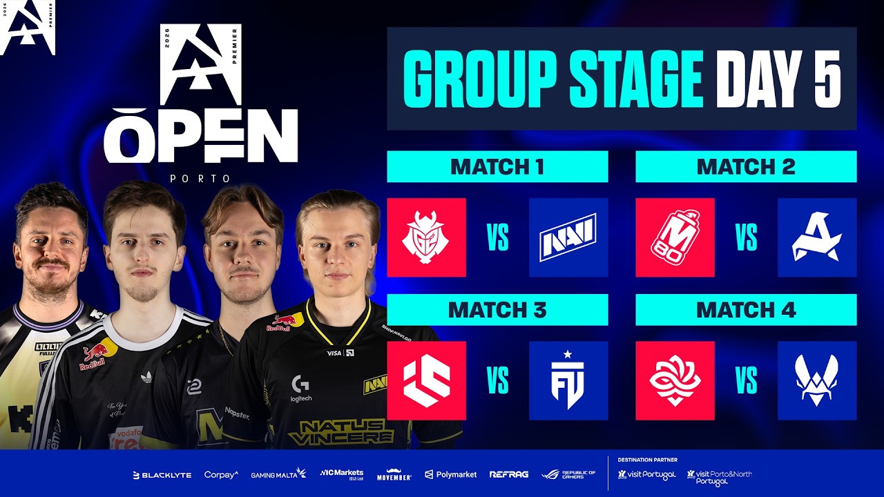 BLAST Open Porto 2026, Day 5 - G2 vs NAVI, M80 vs Aurora, IC vs FUT, Legacy vs Vitality