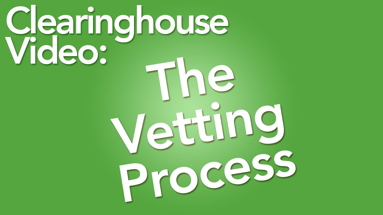 The Vetting Process