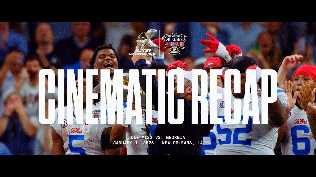 2025 Ole Miss Football Cinematic Recap: Sugar Bowl vs Georgia - CFP Quarterfinal