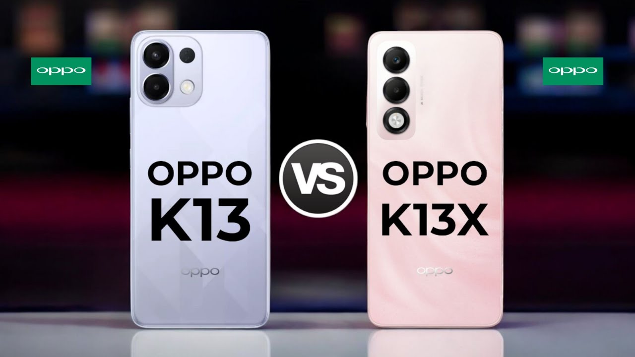 Oppo K13 5G Vs Oppo K13X 5G