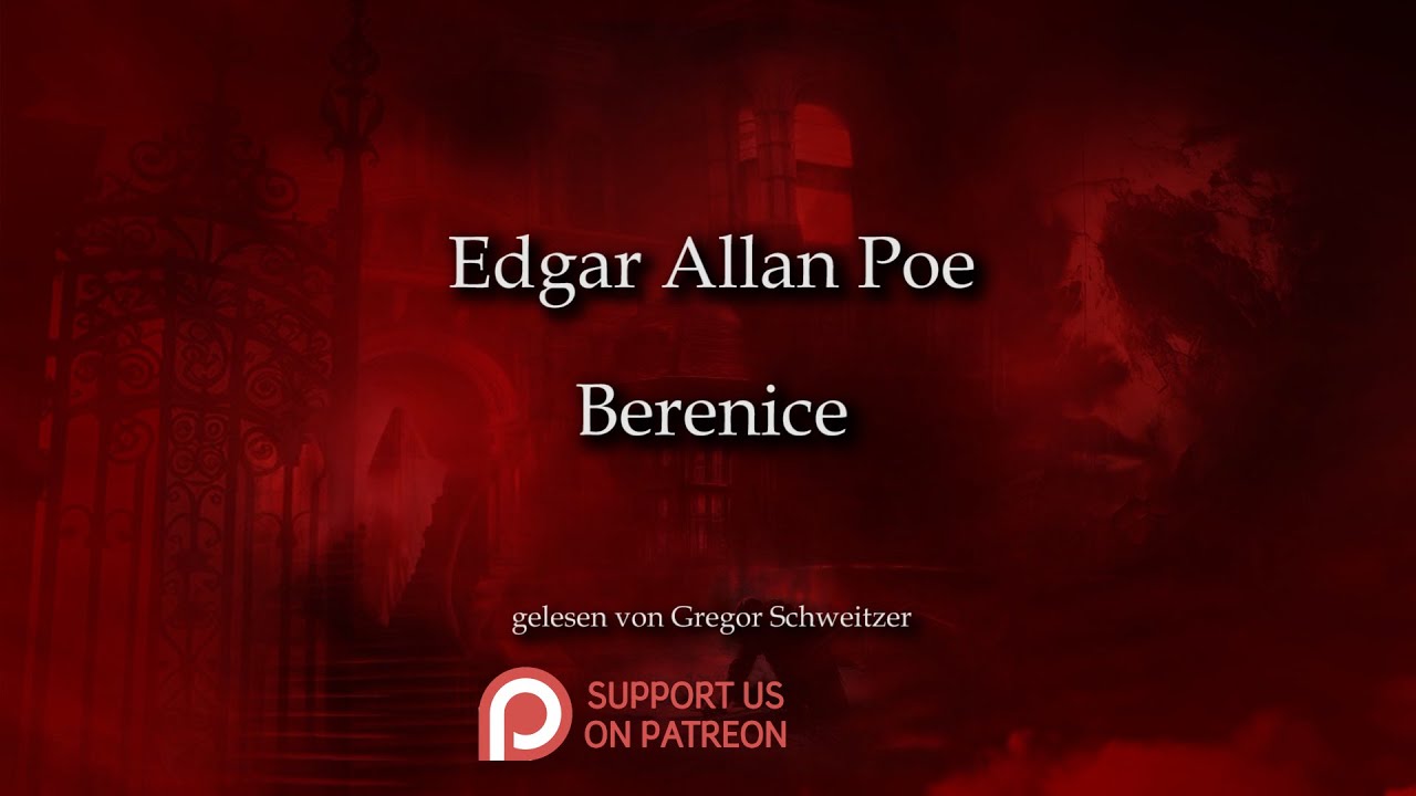 Edgar Allan Poe: Berenice [Hörbuch, deutsch]