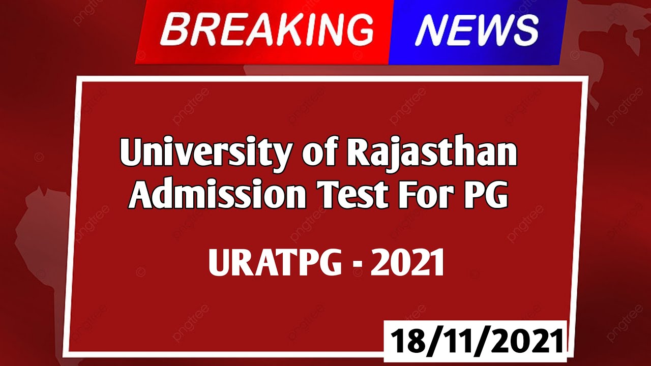 University of Rajasthan Post Graduate Admission Test | URATPG-2021 | PG Entrance Exam | uniraj PG