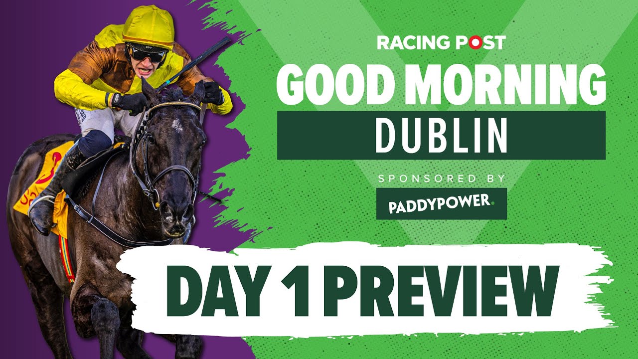 Dublin Racing Festival | Day One Preview | DRF Tips and Analysis | Racing Post