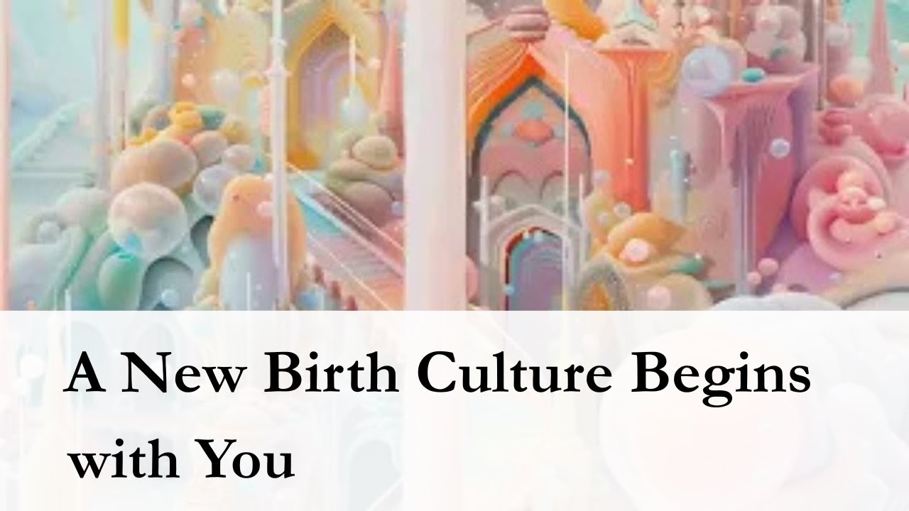 03 A New Birth Culture Begins with You