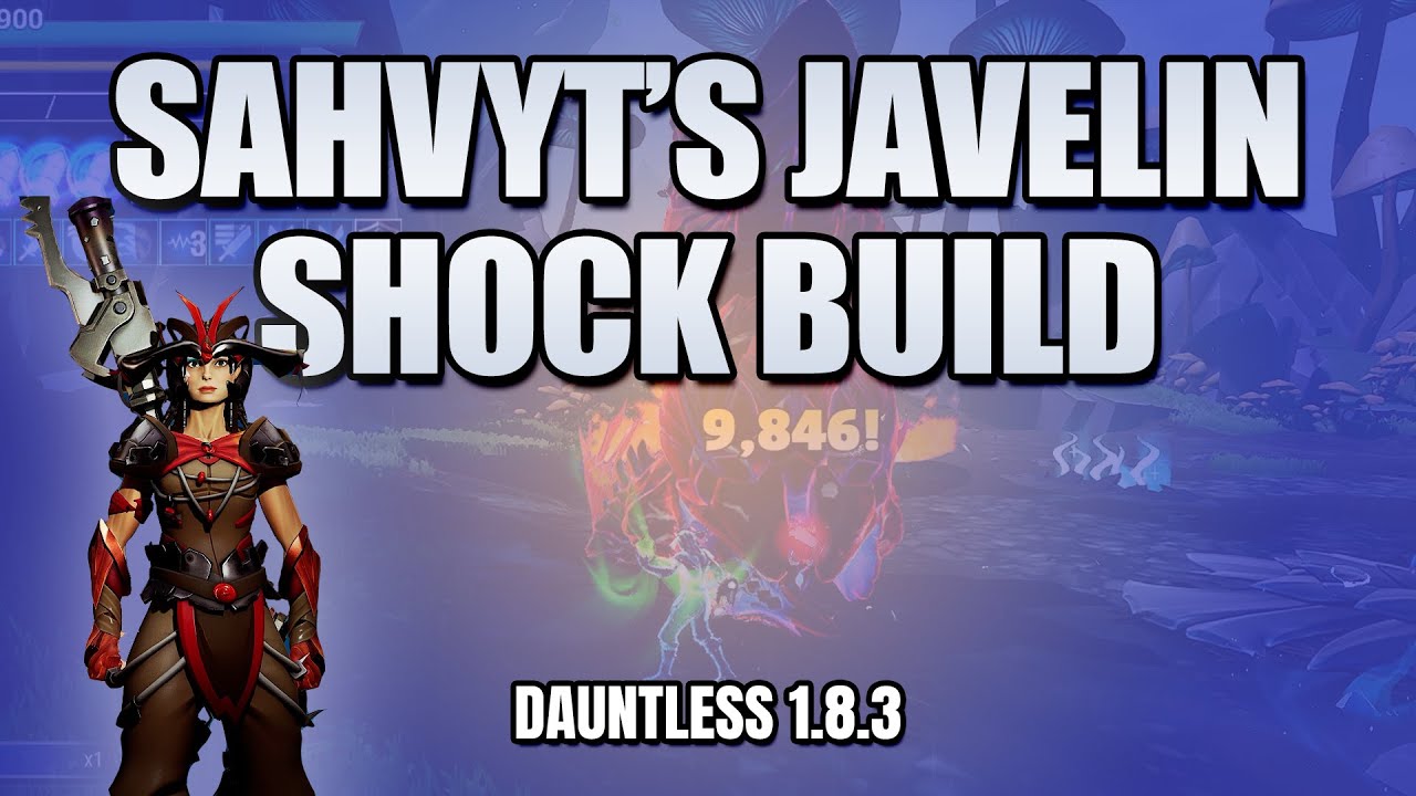 Sahvyt's Javelin Best Shock War Pike Build For Terra Escalations | RAW | Dauntless 1.8.3
