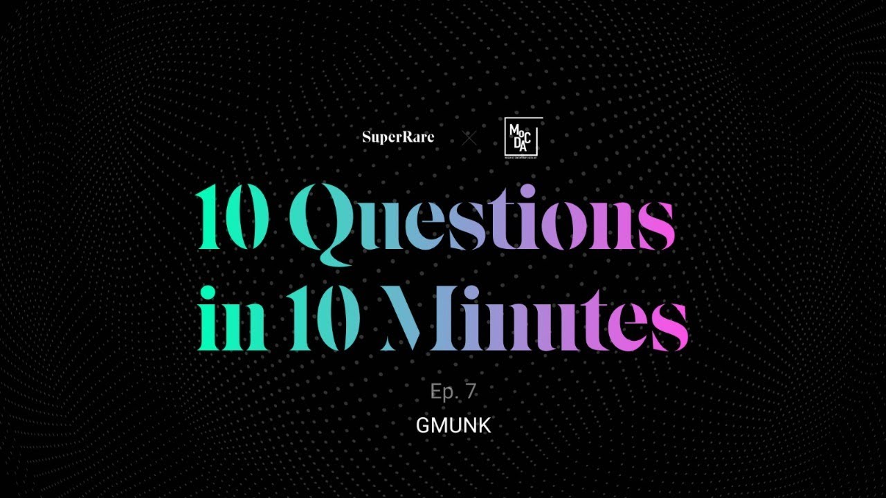 10 Questions in 10 Minutes #7 - GMUNK