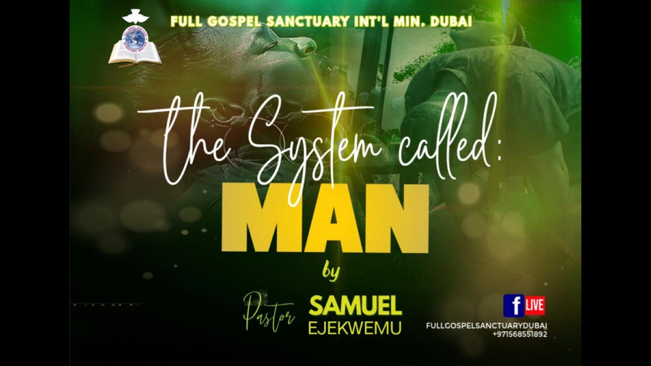 Full Gospel Sanctuary Live Stream I The System Called MAN