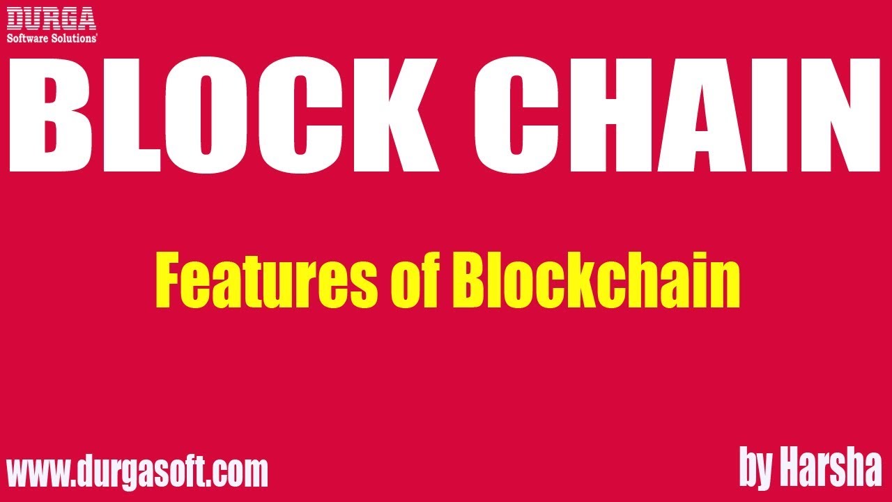 Blockchain Tutorial | Features of Blockchain by Harsha sir
