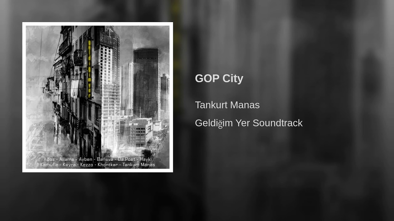 Tankurt Manas - GOP City (Audio)