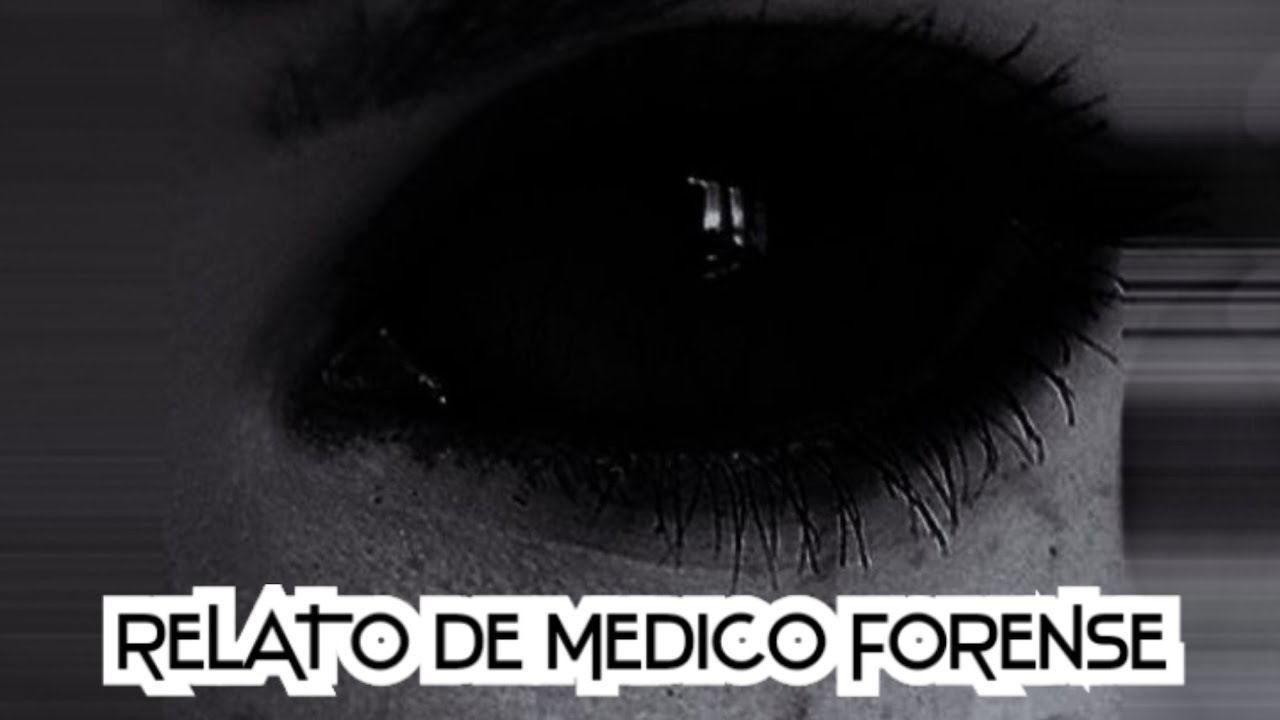 RELATO DE MEDICO FORENSE (REAL)