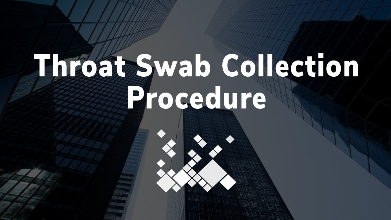 Throat Swab Collection Procedure