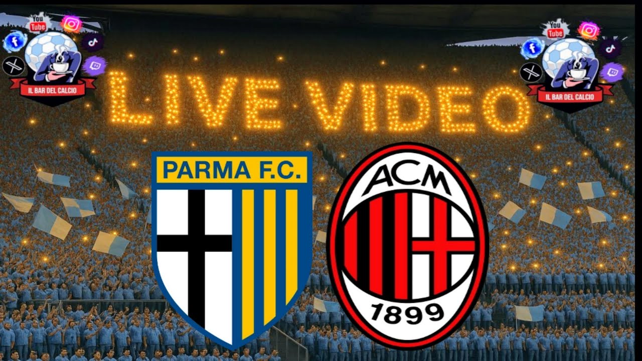 🔴Live PARMA-MILAN - SERIE A🔴