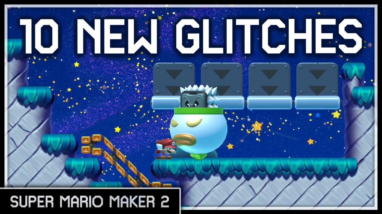 10 New Glitches in Super Mario Maker 2