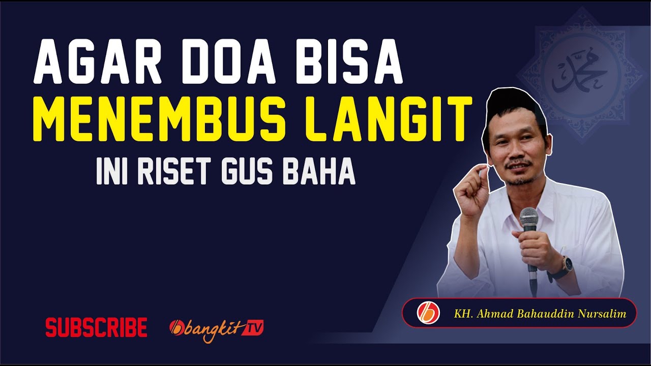 Ngaji Gus Baha - Cara Agar Doa Bisa Menembus Langit I Bangkit TV