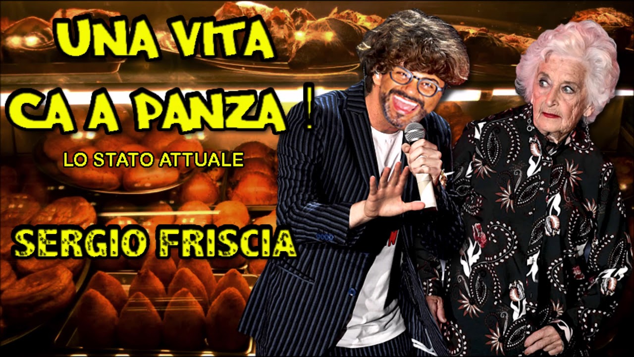 UNA VITA CA A PANZA - LO STATO ATTUALE ... di Sergio Friscia