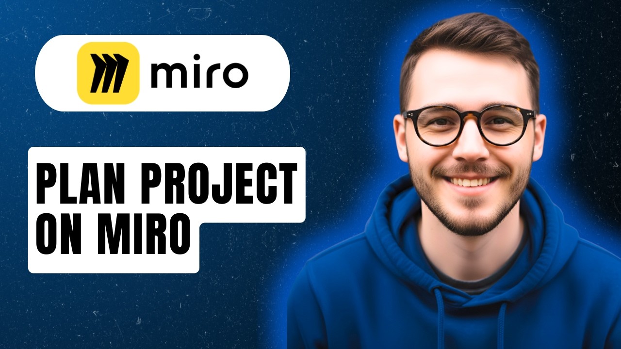How To Plan Project On Miro [2026 Guide]