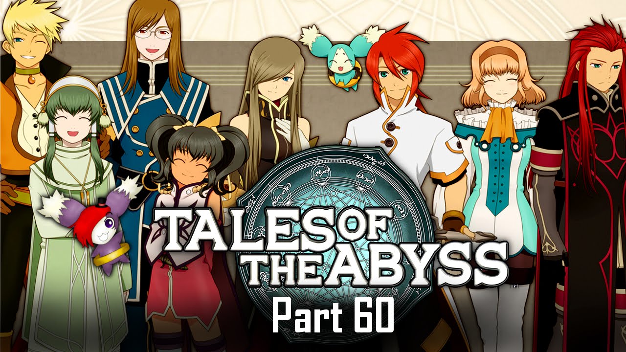 Tales Of The Abyss | First Time Playthrough - Part 60