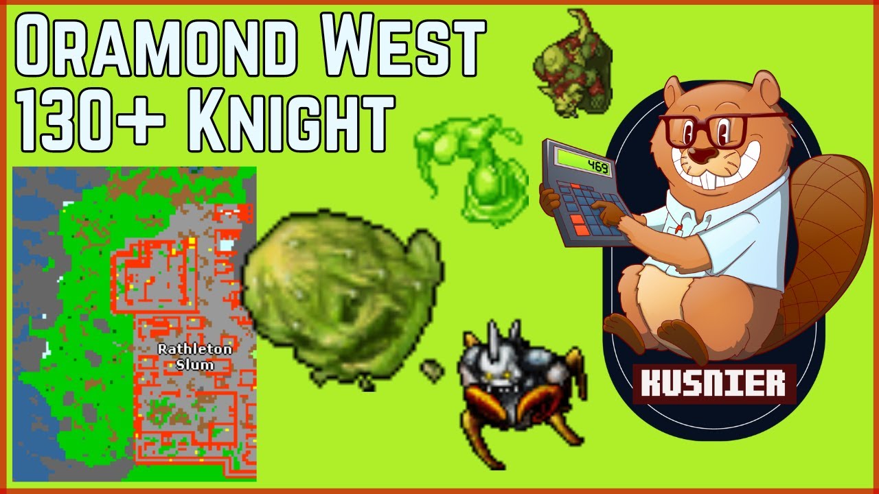 Oramond West | 130+ Knight | Tibia
